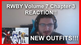RWBY Volume 7 Chapter 3: Ace Operatives REACTION!! (NEW OUTFITS HAVE ARRIVED)