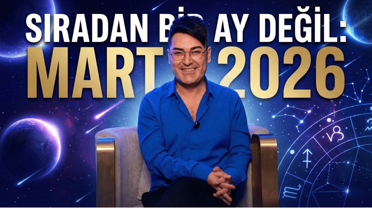 SIRADAN BİR AY DEĞİL: MART 2026 | Kadersel Kapanışlar ve Astrolojik Yeni Yıl