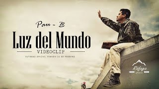 Luz del Mundo videoclip oficial | Pau-B | Ràfaga Pictures Luz del Mundo videoclip oficial | Pau-B | Ràfaga Pictures