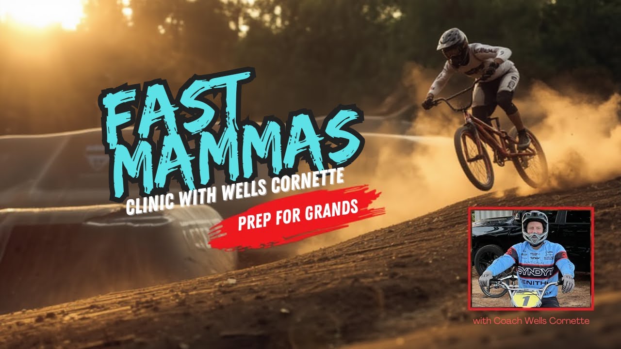Fast Mammas BMX Clinic | Coach Wells Cornette | Training for The Grands at Cargill BMX