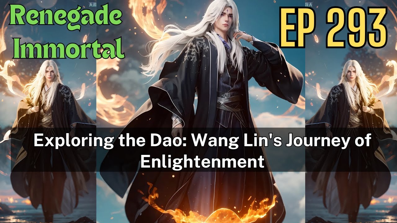 [EP293] Exploring the Dao: Wang Lin's Journey of Enlightenment