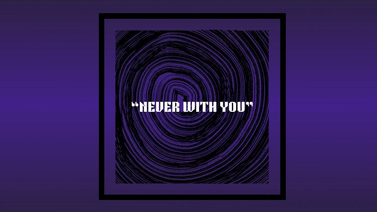 Never With You