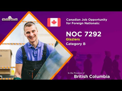 Canadian Job Opportunity for Foreign Nationals: NOC, Title: 7292, Glaziers, Category B