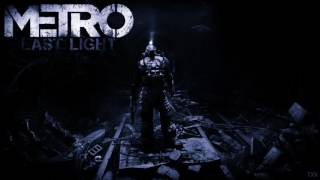Metro: Last Light - full soundtrack