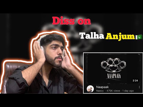 🇵🇰Pakistani Reaction on Naapaak by Naezy🇮🇳 / diss on Talha Anjum