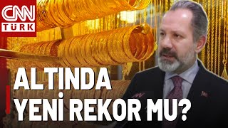 Altında Yeni Rekor Gelir Mi? İslam Memiş Cnn Türke Açıkladı