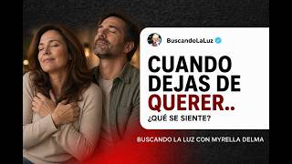 Buscando La Luz: Cuando dejas de querer.. ¿Qué se siente? (13/05/26)