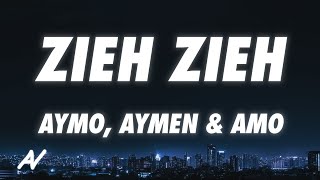 Aymo, Aymen, AMO - Zieh Zieh
