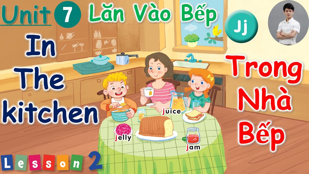 Tiếng Anh Lớp 2 - Unit 7 - In The Kitchen - Lesson 2 | Vào Bếp | Tiếng Anh Tiểu Học | Global Success