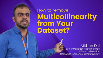 How to Remove Multicollinearity from Your Dataset | RACE| REVA University