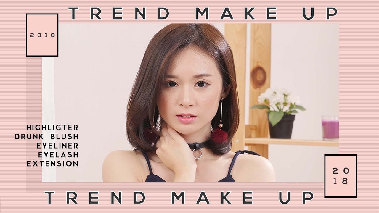 Tren Make Up Paling Populer Sepanjang 2018