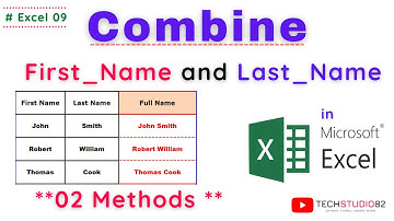 How to COMBINE First Name and Last Name in Excel [2 Methods] | MS Excel