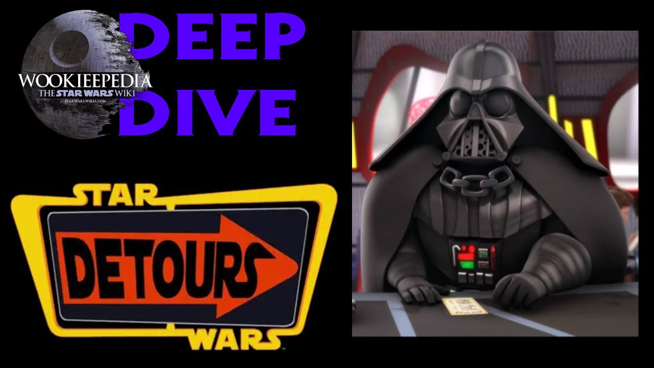 Star Wars Detours | Wookieepedia Deep Dive