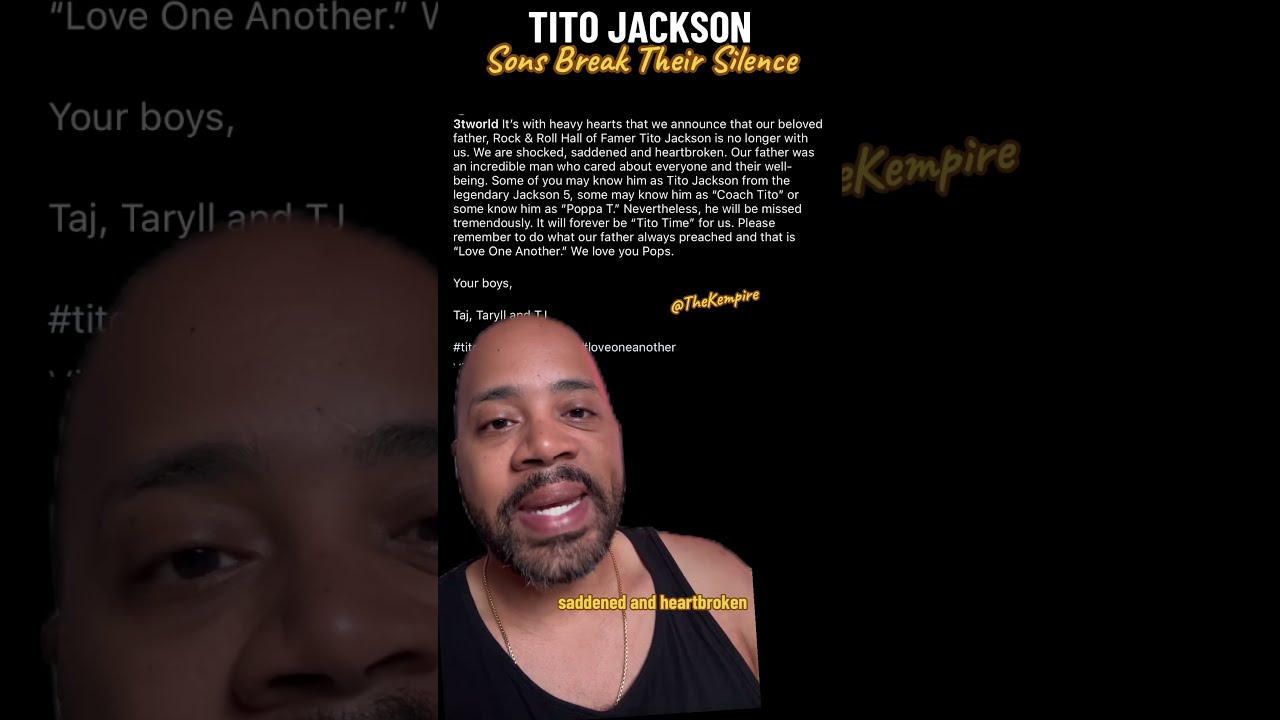 Tito Jackson S Sons 3T Break Silence On His Passing