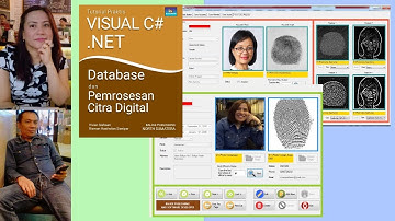 TUTORIAL PRAKTIS VISUAL C# .NET: DATABASE DAN CITRA DIGITAL: VIVIAN SIAHAAN DAN RISMON H. SIANIPAR