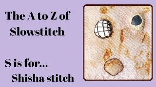 Using Shisha stitch to attach found objects