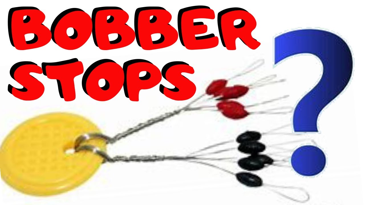 How To and When To Use A Bobber Stop / Peg A Weight 