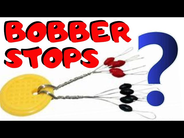 How To and When To Use A Bobber Stop / Peg A Weight 