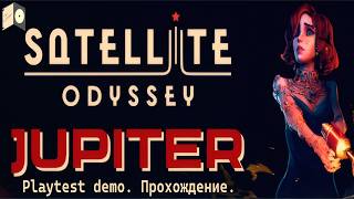 Satellite Odyssey: Jupiter Playtest. Gameplay.