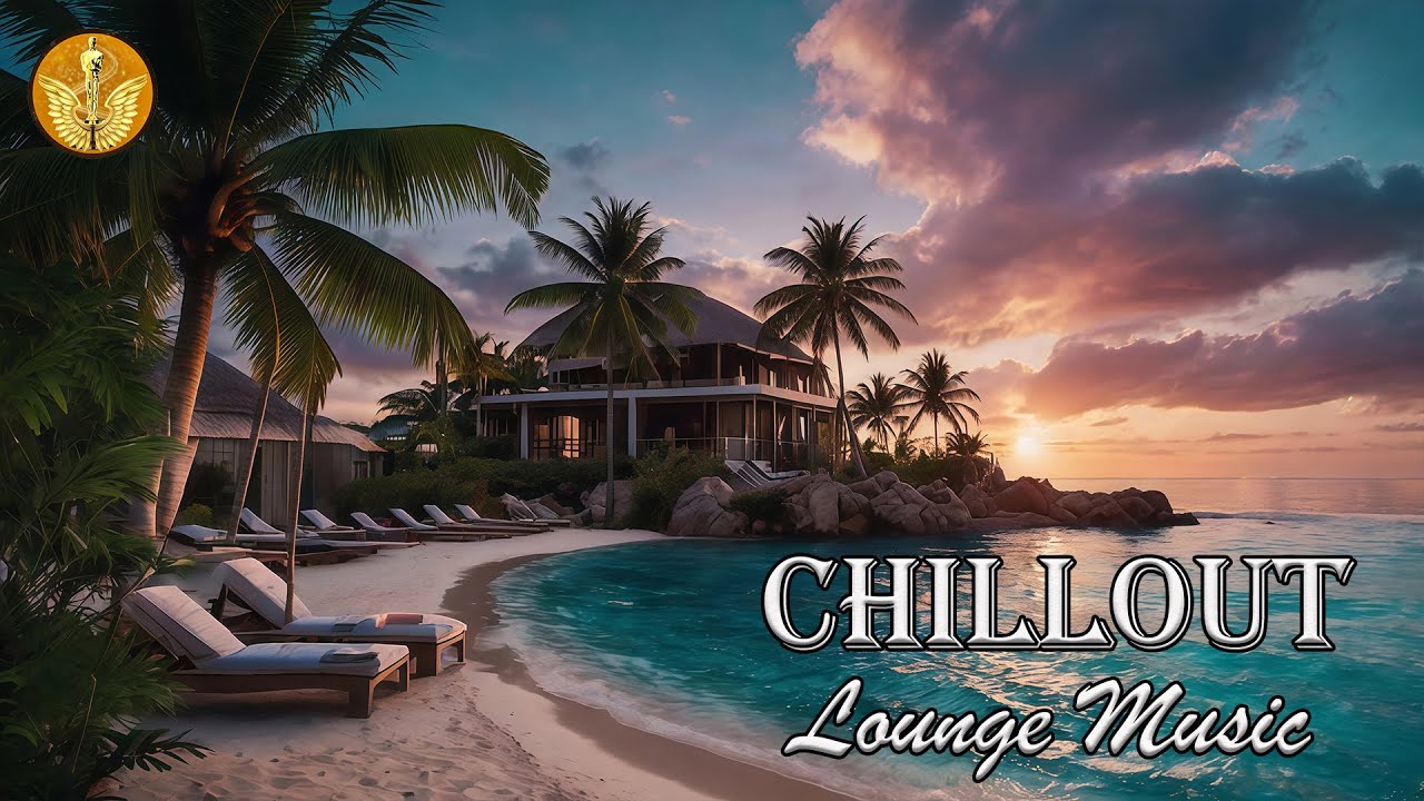 CHILLOUT RELAXING MUSIC | Best Luxury Chillout Music | Music For Relax | Peaceful Island Moments