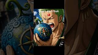 Zoro's devil fruit #onepiece #zoro #devilfruit