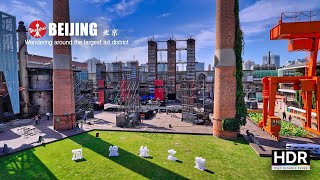 [4K HDR] 中国最大的艺术区 80分钟漫步 🎨798艺术区 751 D-Park 北京时尚设计广场 China's largest art district 80 mins wandering