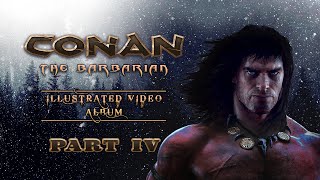 Conan The Barbarian. Illustrated video album (Part IV)
