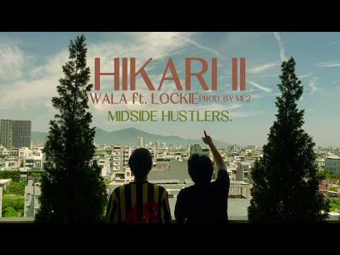 WALA - HIKARI II FT. LOCKIE (PROD. BY ME2)