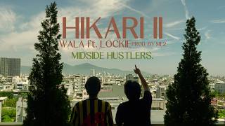 WALA - HIKARI II FT. LOCKIE (PROD. BY ME2)
