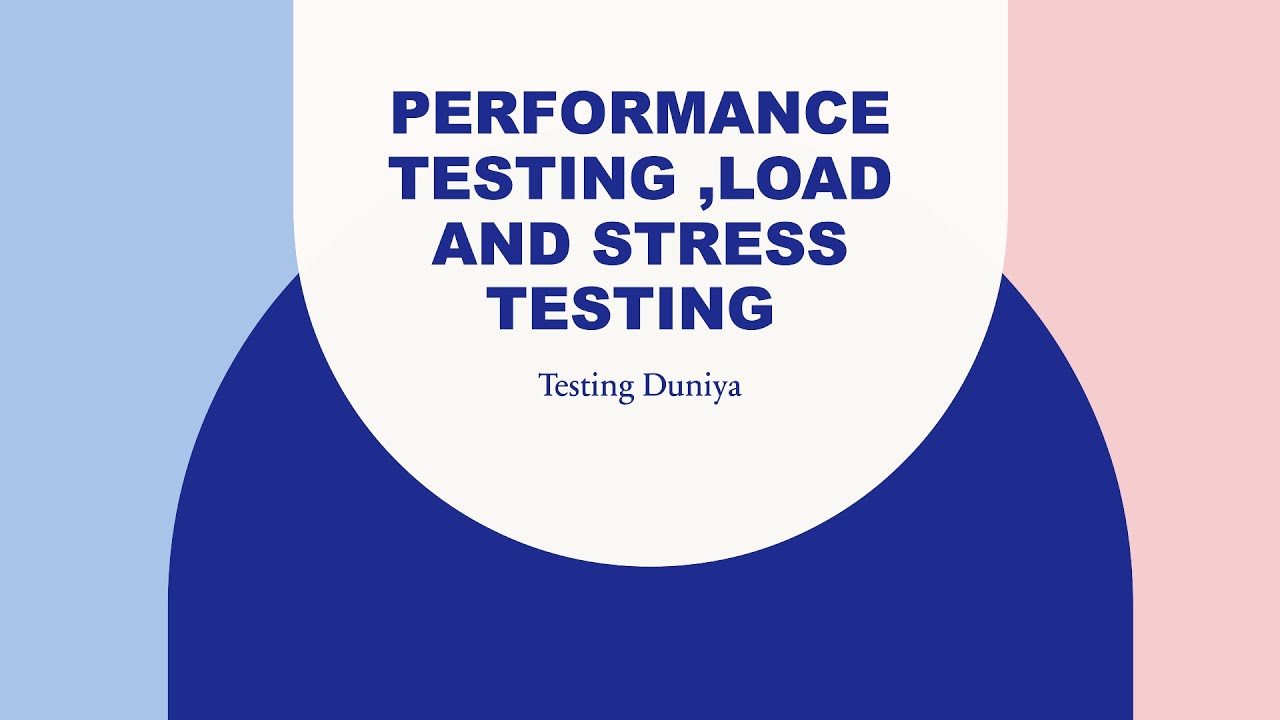 Performance Testing - Load and Stress Testing explained in Hindi - YouTube