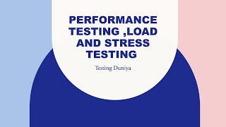 Performance Testing - Load and Stress Testing explained in Hindi