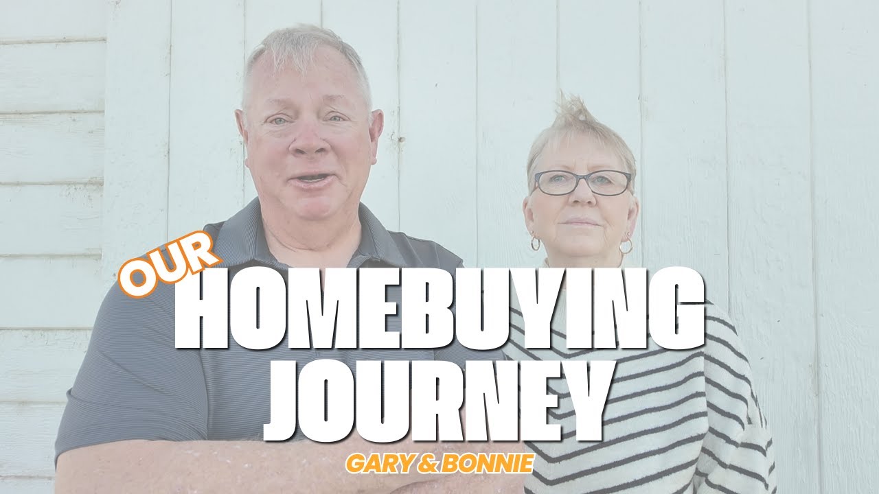 Gary & Bonnie: Our Homebuying Journey