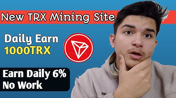 How to Earn Money From TRX Mining | Tron Cloud Mining Website Review | CWS | How to Earn Online