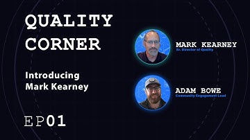 Quality Corner EP01 | Introducing Mark Kearney and Xometry