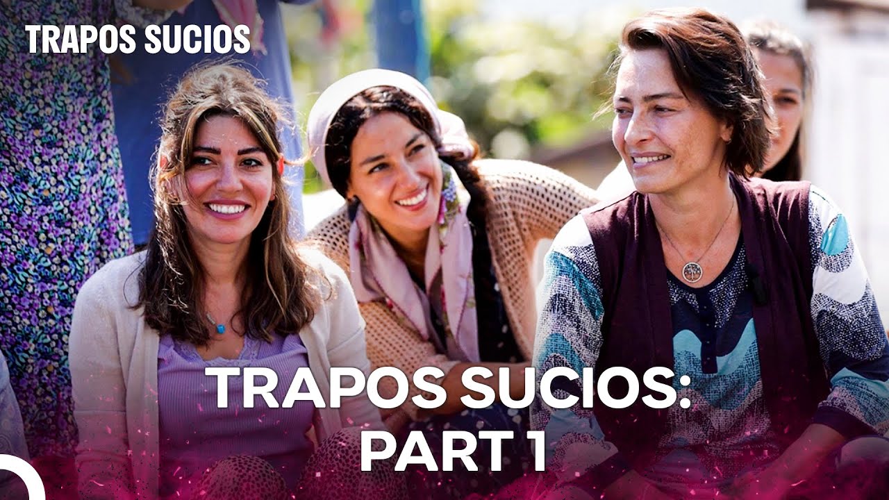 Trapos Sucios Todos Los Episodios Parte 1 (Doblado En Español)