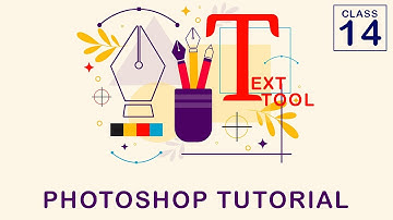 Text Tool In Photoshop CC Bangla Tutorial | Class 14