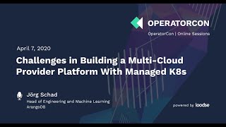 Challenges in Building a Multi-Cloud-Provider Platform With Managed Kubernetes Profile