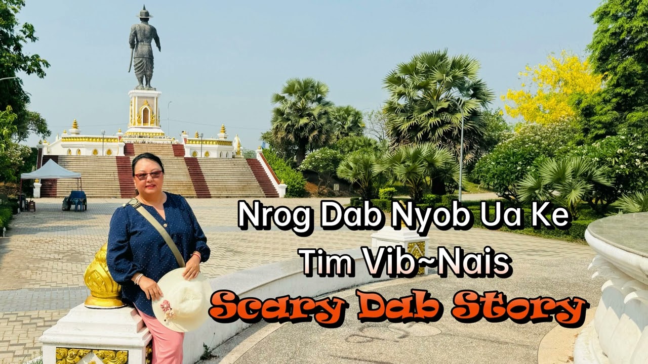 Nrog Dab Nyob Ua Kev Tim Vib~Nais 7/06/24
