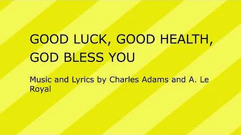 Good Luck Good Health God Bless You (Cover, with l...