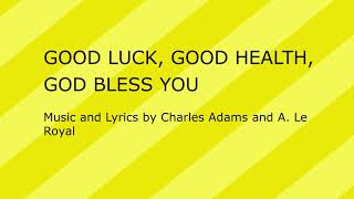 Good Luck Good Health God Bless You (Cover, with lyrics and chords)
