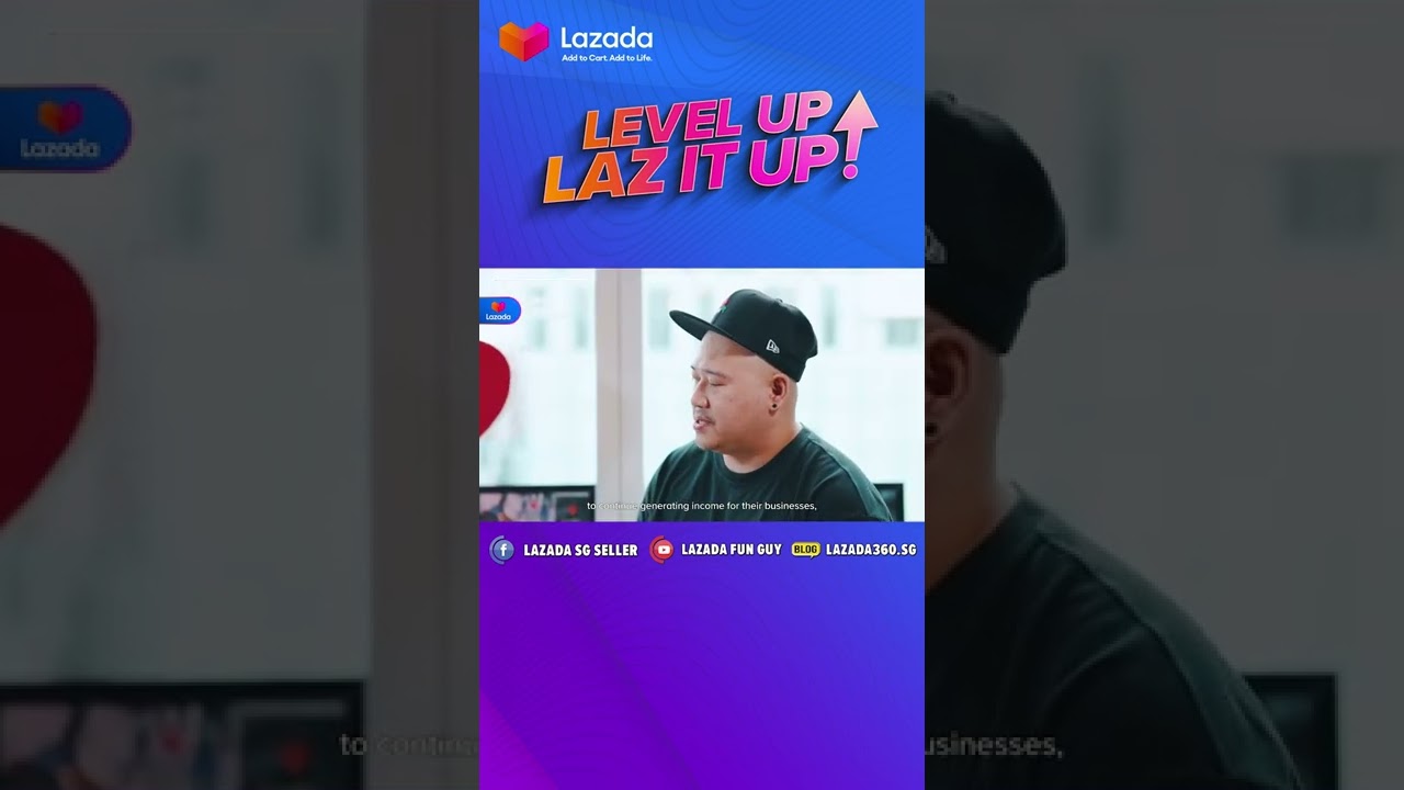 [LEVEL UP, LAZ IT UP]  Fully Utilize The Resources in Lazada Seller Center