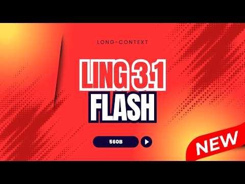 Thumbnail for Ling 3.1 Flash Hands-On: Free 560B Model vs Real Tasks