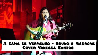 A Dama De Vermelho - Bruno E Marrone Cover Vanessa Santos