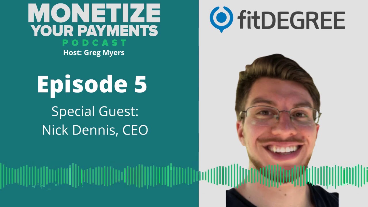 Nick Dennis, CEO of fitDEGREE | Episode 5