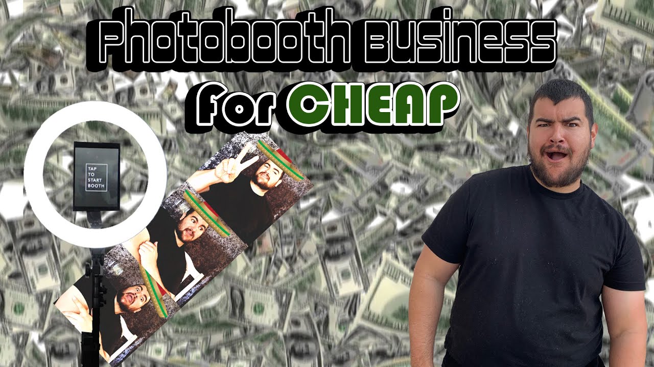 HOW TO START A PHOTOBOOTH BUSINESS in 2020 FOR CHEAP! 