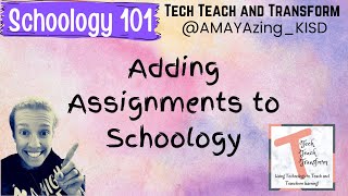 Adding Assignments in Schoology