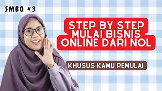 Steps to Start an Online Business from Scratch for Beginners | SMBO #3 Steps to Start an Online Business from Scratch for Beginners | SMBO #3