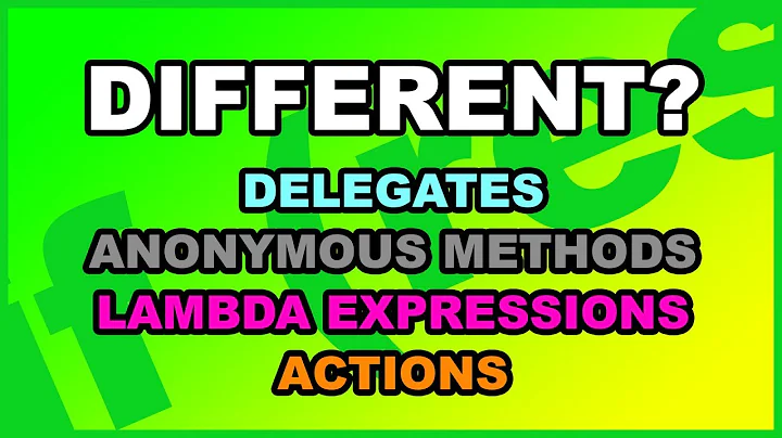 C# Delegates, Lambda Expressions, Anonymous Methods, Actions, Func... The Difference Between