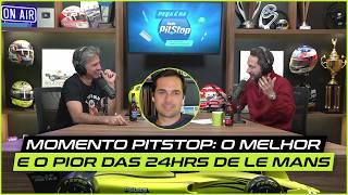 Momento Pitstop: O Melhor e o Pior das 24h de Le Mans #LeMans #pelaspistaspodcast