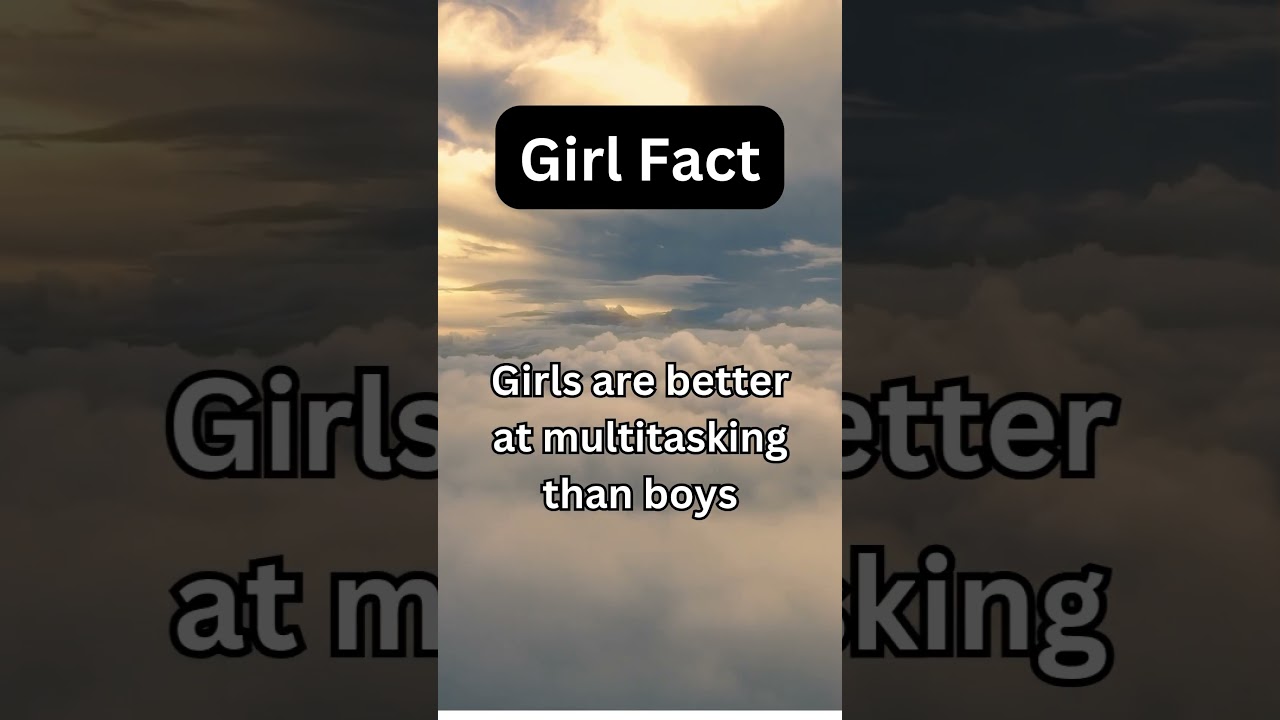 Girls are better at multitasking! Here’s why! 